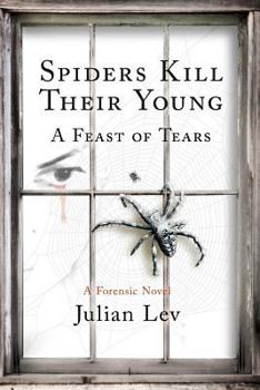 Paperback Spiders Kill Their Young: A Feast of Tears Book