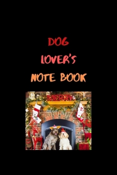 Paperback Dog Lover's Note Book: Journal, Notebook, Diary or Sketchbook With Lined Paper Book