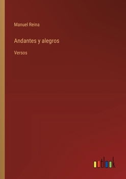 Paperback Andantes y alegros: Versos [Spanish] Book