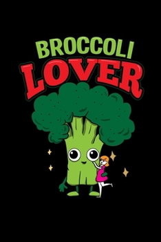 Paperback Notebook: Broccoli Healthy Vegetarian Vegan School Gift 120 Pages, 6X9 Inches, Dot Grid Book