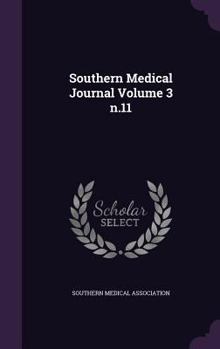 Hardcover Southern Medical Journal Volume 3 n.11 Book