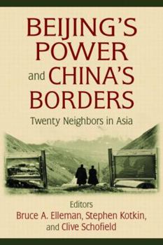 Hardcover Beijing's Power and China's Borders: Twenty Neighbors in Asia Book