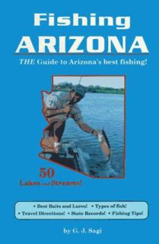 Paperback Fishing Arizona: The Guide to Arizona's Best Fishing! Book