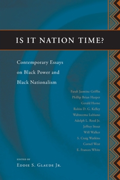 Paperback Is It Nation Time?: Contemporary Essays on Black Power and Black Nationalism Book