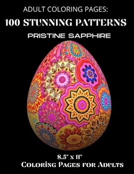 Paperback Adult Coloring Pages: 100 Stunning Patterns 8.5" x 11" - Coloring Pages - Coloring Pages for Adults Book