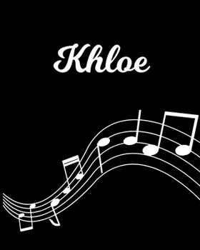 Khloe: Sheet Music Note Manuscript Notebook Paper | Personalized Custom First Name Initial K | Musician Composer Instrument Composition Book | 12 ... Guide | Create Compose & Write Creative Songs
