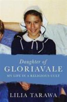 Paperback Daughter of Gloriavale: My Life in a Religious Cult Book