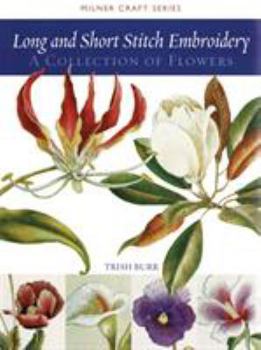 Paperback Long and Short Stitch Embroidery: A Collection of Flowers Book