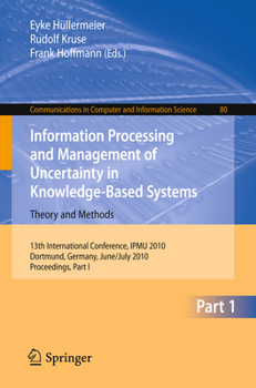 Paperback Information Processing and Management of Uncertainty in Knowledge-Based Systems: 13th International Conference, Ipmu 2010, Dortmund, Germany, June 28- Book