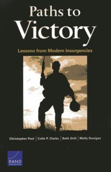 Paperback Paths to Victory: Lessons from Modern Insurgencies Book