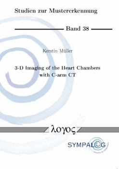 Paperback 3-D Imaging of the Heart Chambers with C-Arm Ct. 3d-Bildgebung Der Herzkammern Mit C-Bogen-CT Book