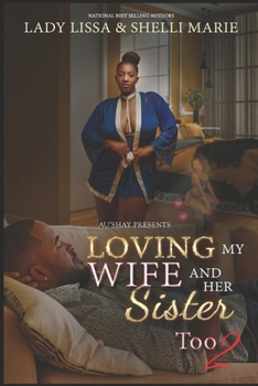 Paperback Loving my Wife and Her Sister Too 2 Book