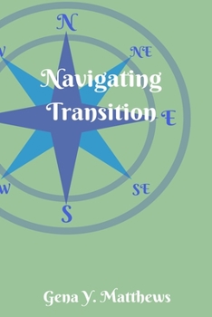 Paperback A Mother's Guide to Navigating Transition Book