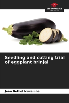 Paperback Seedling and cutting trial of eggplant brinjal Book