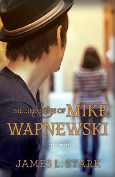 Paperback The Life and Times of Mike Wapnewski Book