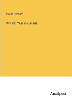 Paperback My First Year in Canada Book