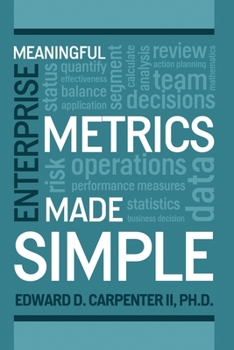 Paperback Meaningful Enterprise Metrics Made Simple Book