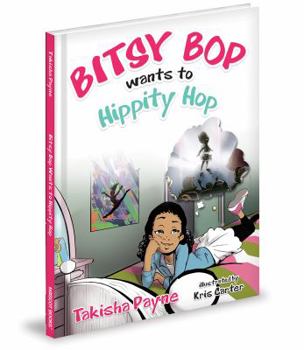 Hardcover Bitsy Bop Wants to Hippity Hop Book
