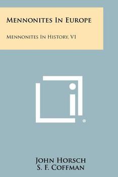 Paperback Mennonites in Europe: Mennonites in History, V1 Book
