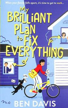 Paperback My Brilliant Plan to Fix Everything Book