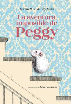 Hardcover La Aventura Imposible de Peggy [Spanish] Book
