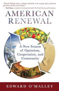 Paperback American Renewal: A New Season of Optimism, Cooperation and Community Book