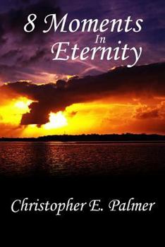 Paperback 8 Moments In Eternity Book