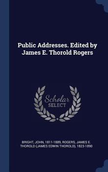 Hardcover Public Addresses. Edited by James E. Thorold Rogers Book