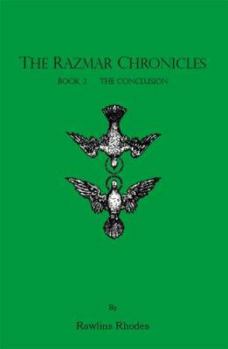 The Conclusion - Book #2 of the Razmar Chronicles