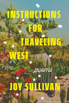 Paperback Instructions for Traveling West: Poems Book