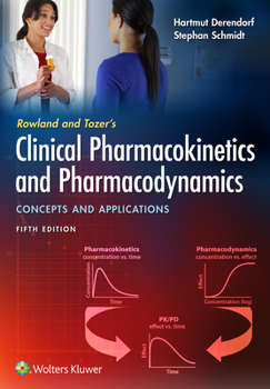 Paperback Rowland and Tozer's Clinical Pharmacokinetics and Pharmacodynamics: Concepts and Applications Book
