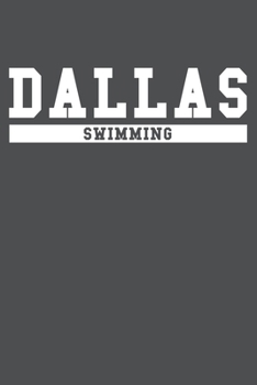 Dallas Swimming: American Campus Sport Lined Journal Notebook