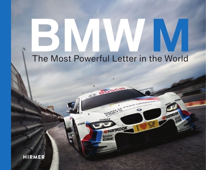 Hardcover BMW M: The Most Powerful Letter in the World Book