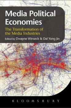 Hardcover The Political Economies of Media: The Transformation of the Global Media Book