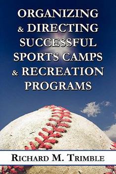 Paperback Organizing & Directing Successful Sports Camps & Recreation Programs Book