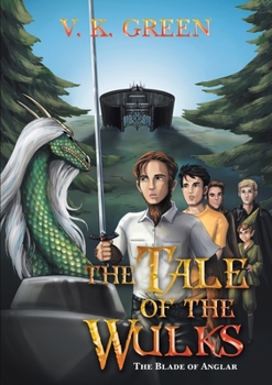 Paperback The Tale of the Wulks: The Blade of Anglar Book