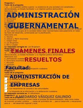 Paperback Administración Gubernamental-Exámenes Finales Resueltos: Facultad: Administración de Empresas [Spanish] Book