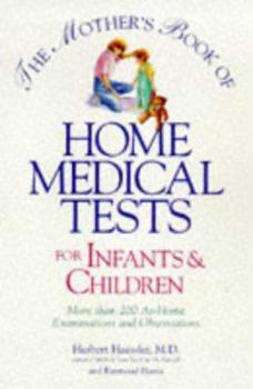 Paperback Mother's Book of Home Medical Tests F/Infants & Children Book