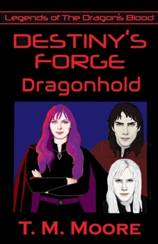Paperback Destiny's Forge: Dragonhold Book