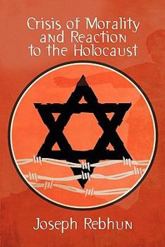 Paperback Crisis of Morality and Reaction to the Holocaust Book