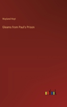 Hardcover Gleams from Paul's Prison Book
