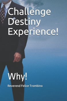 Paperback Challenge Destiny Experience!: Why! Book
