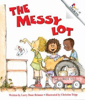 Paperback The Messy Lot (Rookie Choices) Book