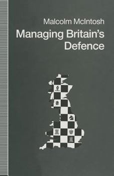 Paperback Managing Britain's Defence Book