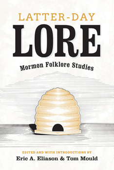 Paperback Latter-Day Lore: Mormon Folklore Studies Book