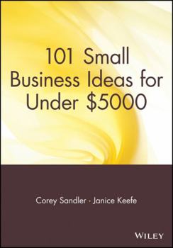 Paperback 101 Small Business Ideas for Under $5000 Book