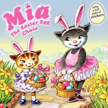 Paperback Mia: The Easter Egg Chase: An Easter and Springtime Book for Kids Book