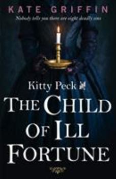 Paperback Kitty Peck and the Child of Ill-Fortune Book