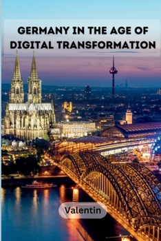 Paperback Germany in the Age of Digital Transformation Book