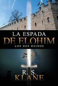 Paperback La espada de Elohim: Los dos reinos [Spanish] Book